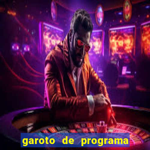 garoto de programa da zona leste